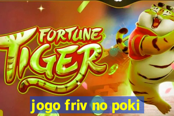 jogo friv no poki